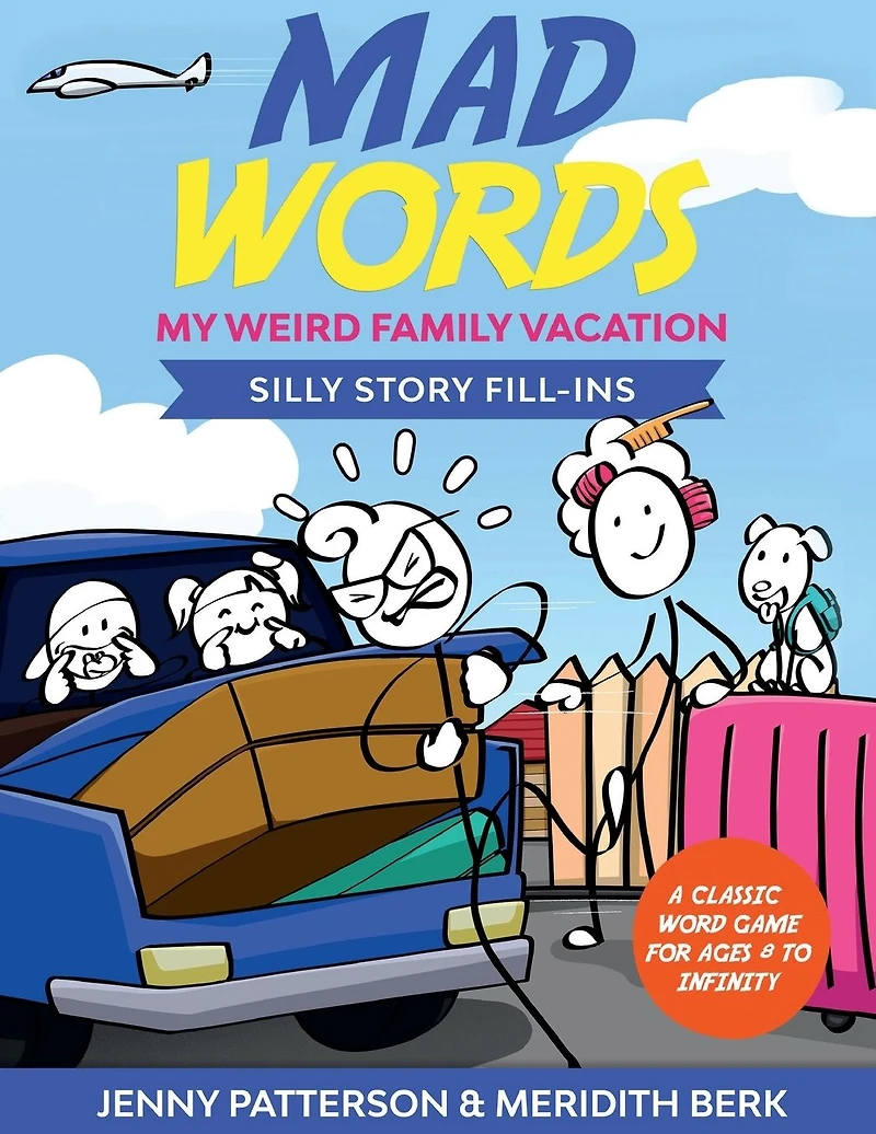MAD WORDS - MY WEIRD FAMILY VACATION: SILLY STORY FILL-INS