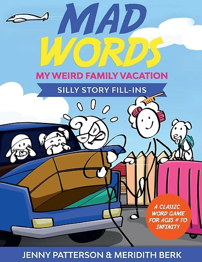 MAD WORDS - MY WEIRD FAMILY VACATION: SILLY STORY FILL-INS