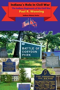 Indiana's Role Civil War: the Indiana Regiments of War