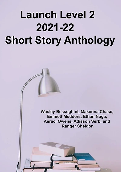 Ready For Lift Off: Launch Level 2 2021-2022 Anthology (Vol 6):