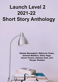 Ready For Lift Off: Launch Level 2 2021-2022 Anthology (Vol 6):