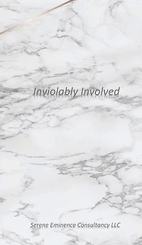 ~Inviolably Involved~