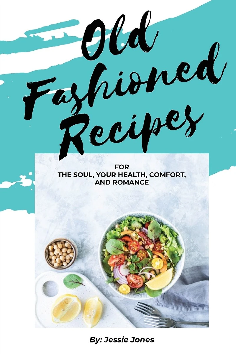 OLD FASHIONED RECIPES
