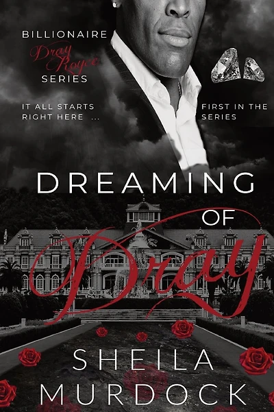 Dreaming of Dray: Billionaire Dray Royce Series #1