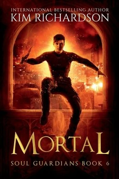 Mortal, Soul Guardians Book 6