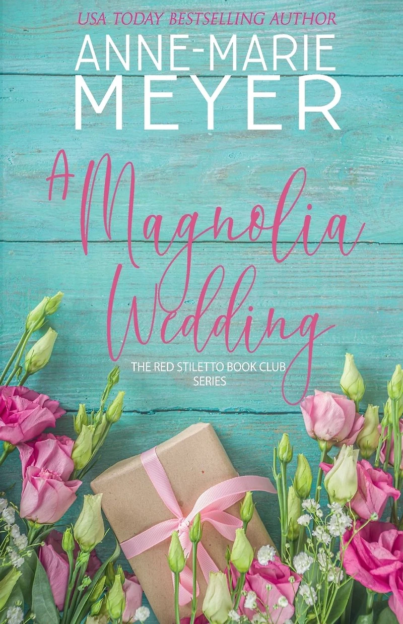 A Magnolia Wedding: Sweet, Small Town Story