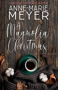 A Magnolia Christmas: Bookclub Turned Sisterhood