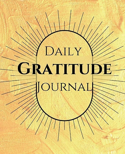 Daily Gratitude Journal: An Inspiring Daily Journal with Beautiful Prompts and Reflections to Enrich Your Life with Appreciation & Mindfulness