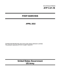 Army Techniques Publication ATP 3-21.18 Foot Marches April 2022