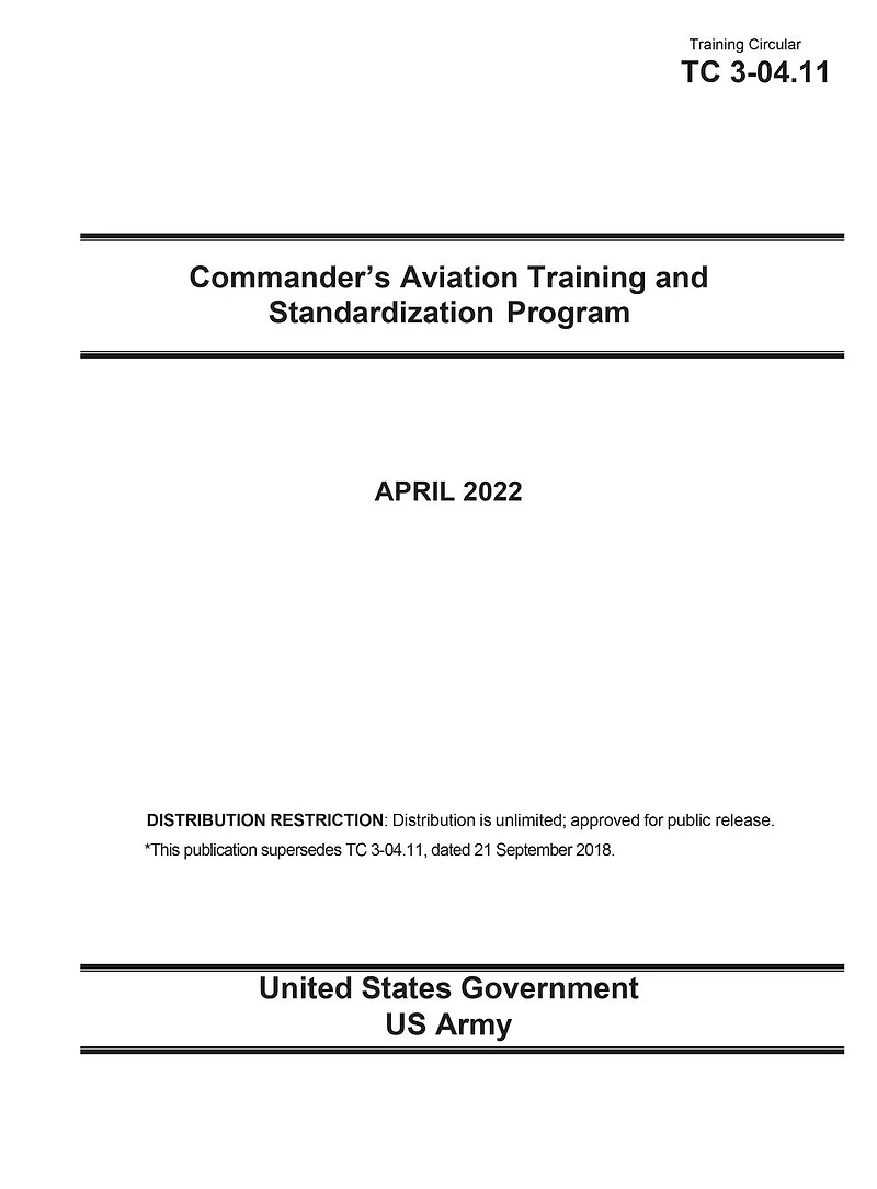 Training Circular TC 3-04.11 Commander's Aviation and Standardization Program April 2022