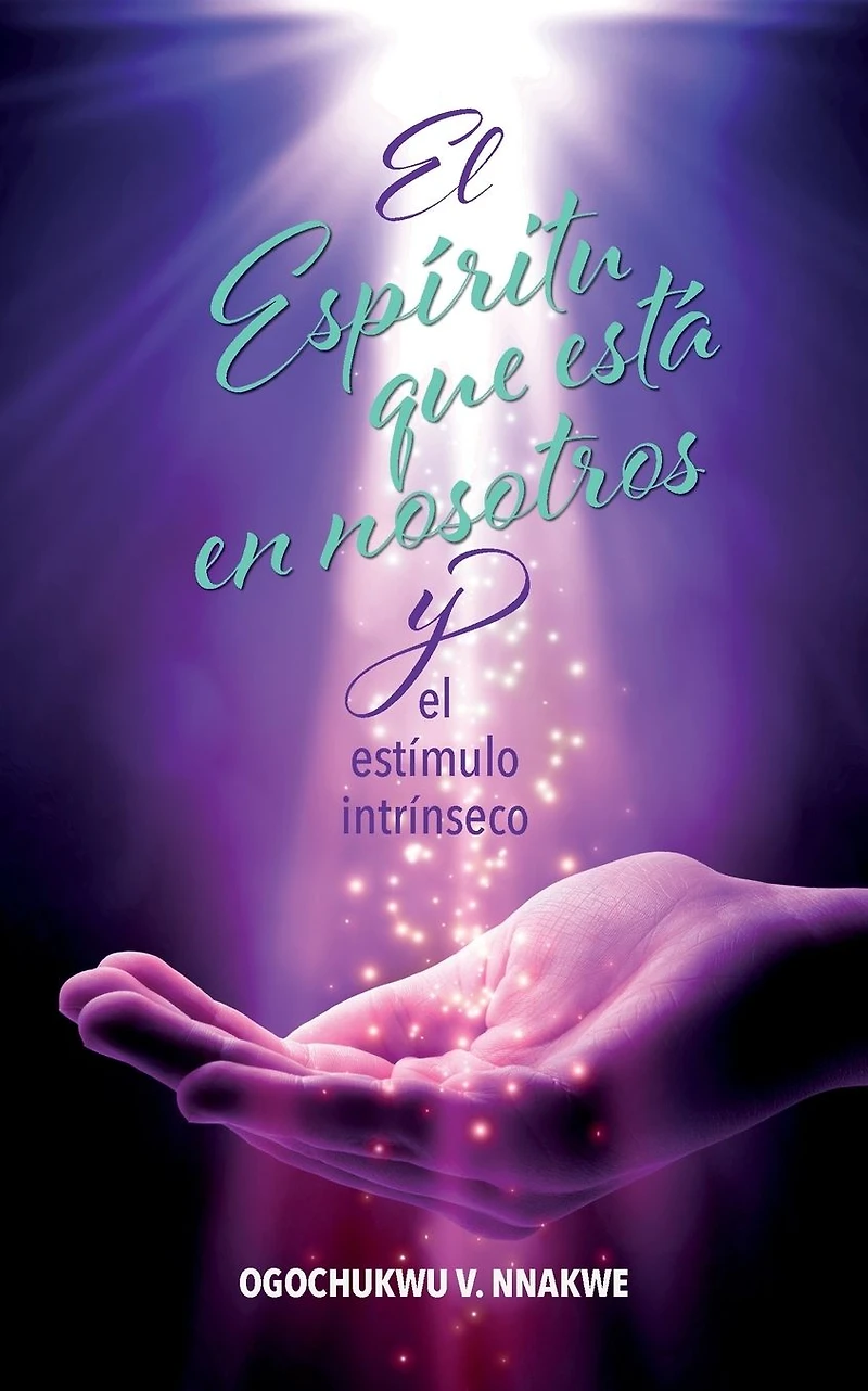 el Espíritu que está en nosotros y estímulo intrínseco
