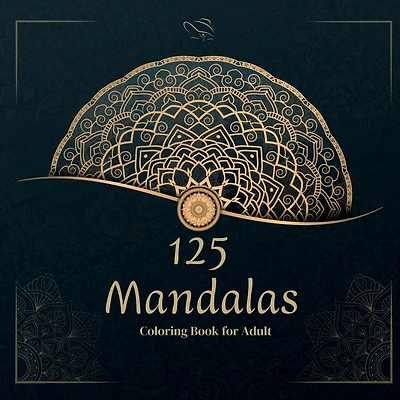 125 Mandalas: An Adult Coloring Book Beautiful Mandalas for Stress Relief and Relaxation Mandala Art Designs, Relaxation Coloring Page