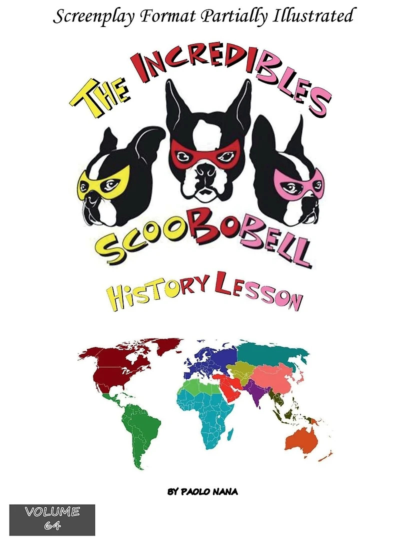 The Incredibles Scoobobell History Lesson (Volume 64)