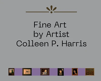 Fine Art by Artist Colleen P. Harris