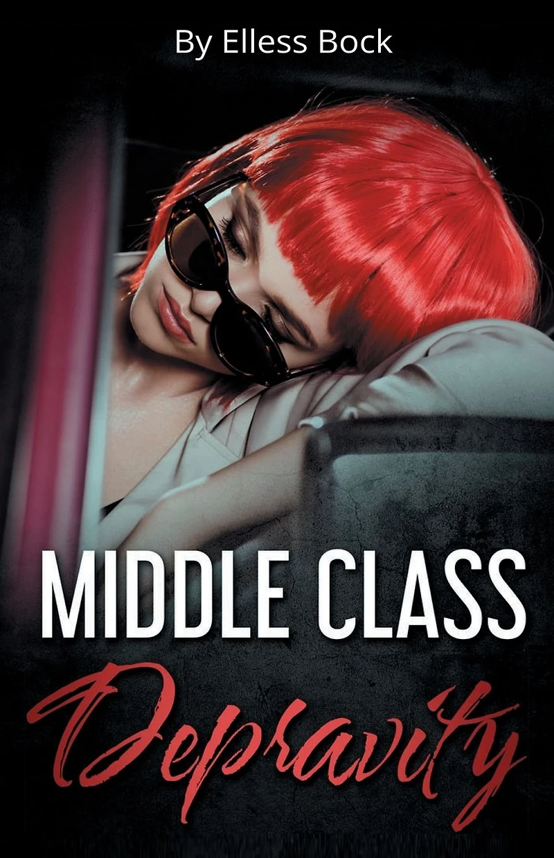 Middle Class Depravity