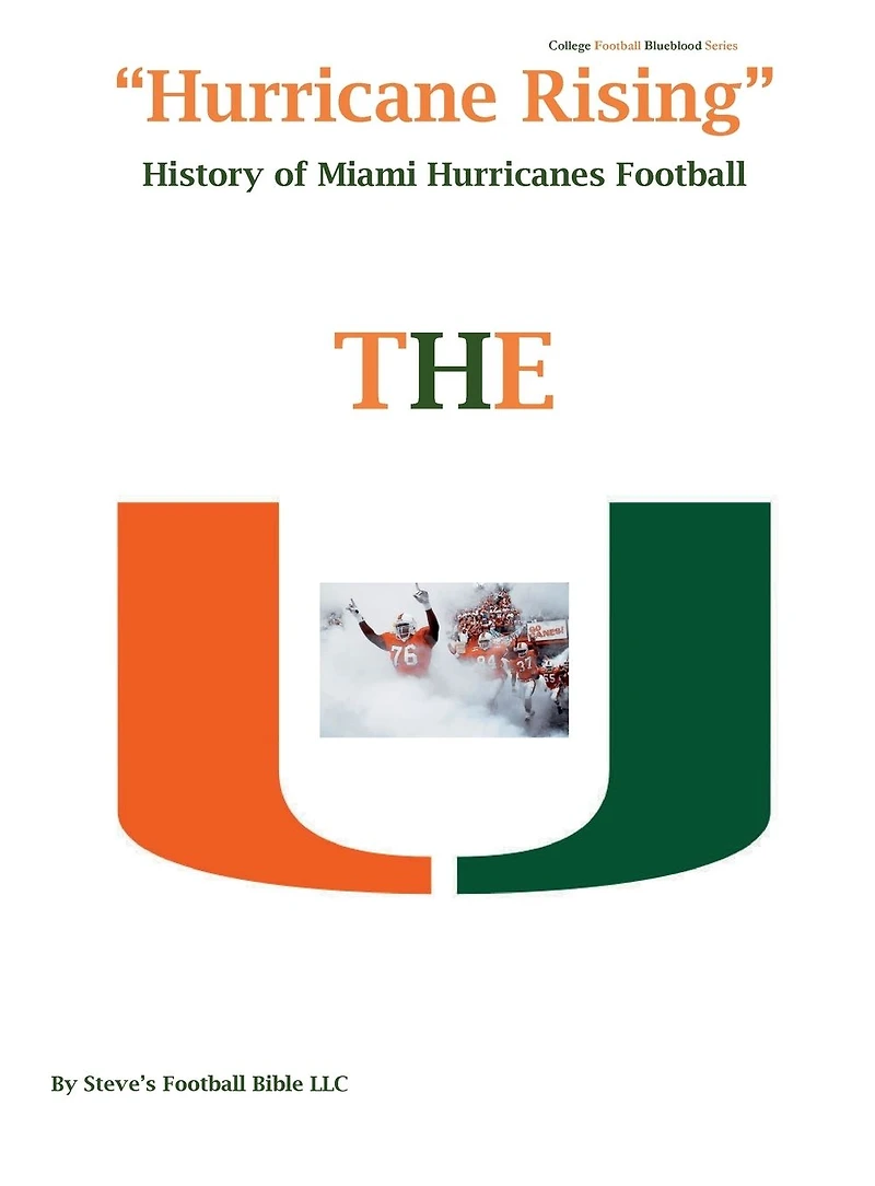 "Hurricane Rising" History of Miami Hurricanes Football