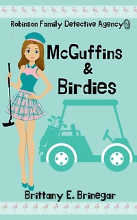 McGuffins & Birdies: A Humorous Cozy Mystery