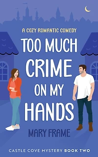Too Much Crime on My Hands