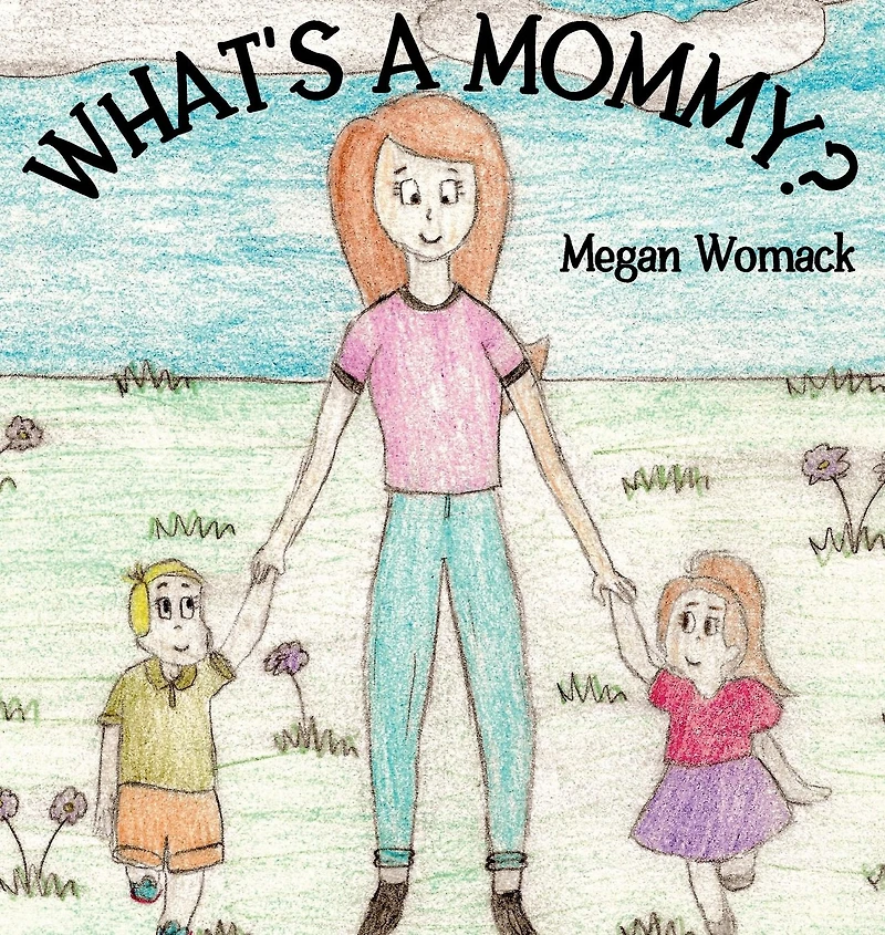 What's a Mommy?