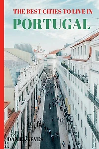 The Best Cities To Live In Portugal