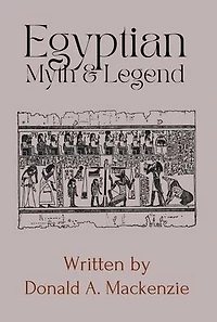 Egyptian Myth and Legend