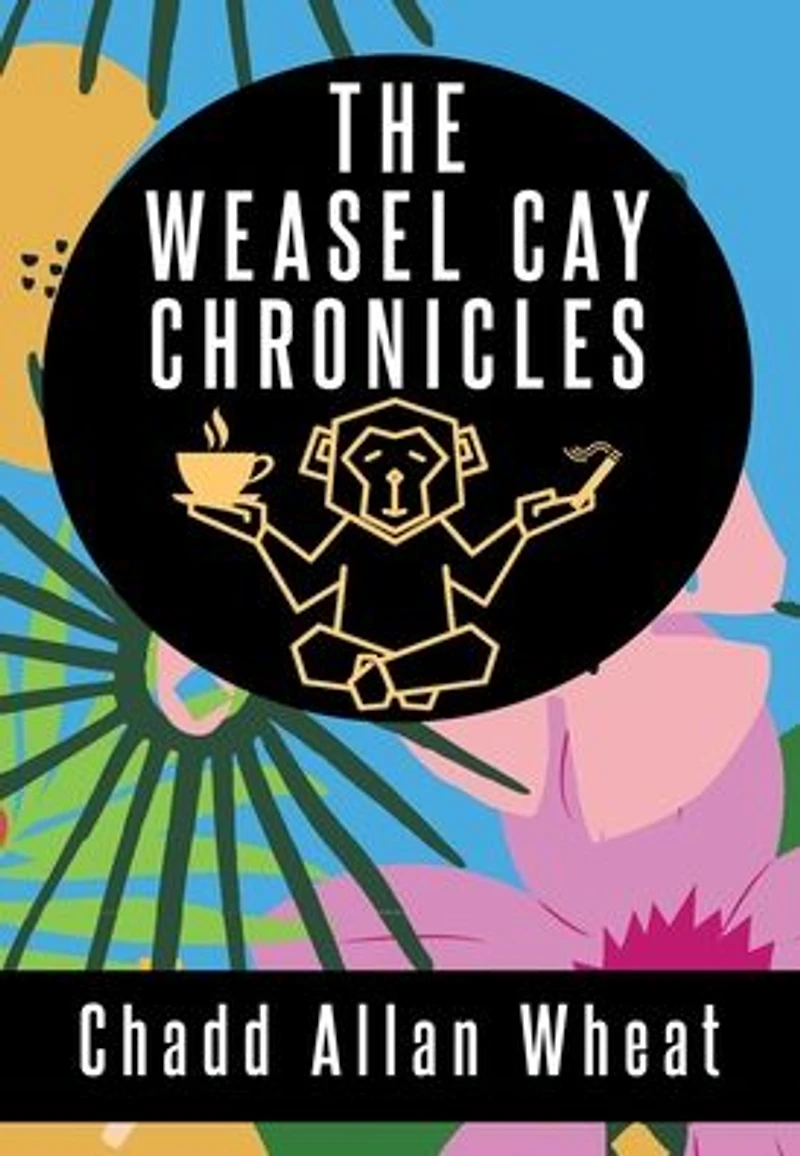 The Weasel Cay Chronicles