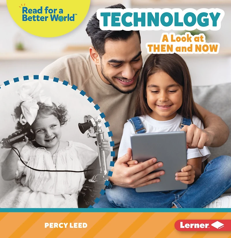 Technology: A Look at Then and Now
