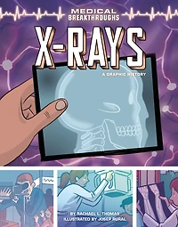 X-Rays: A Graphic History