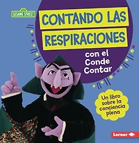 Contando las respiraciones con el Conde Contar (Counting Breaths with the Count): Un libro sobre la conciencia plena (A Book about Mindfulness)