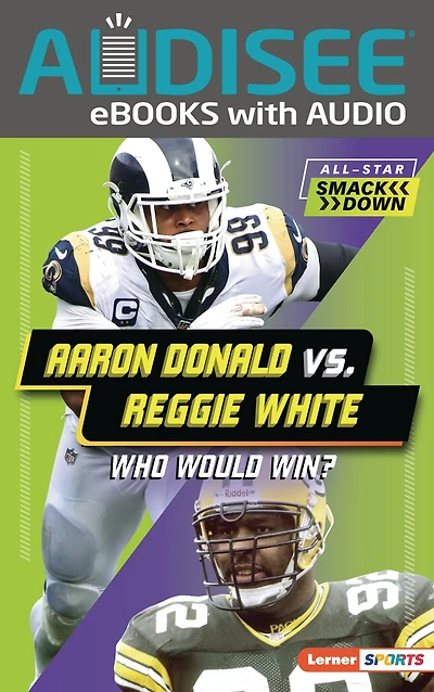 Aaron Donald vs. Reggie White: Who Would Win?