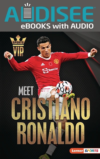 Meet Cristiano Ronaldo: World Cup Soccer Superstar
