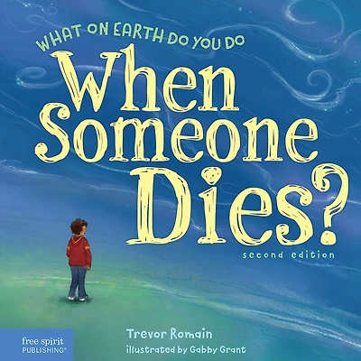 What On Earth Do You When Someone Dies?