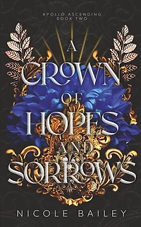 A Crown of Hopes and Sorrows
