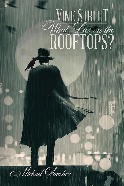 Vine Street: What Lies on The Rooftops?