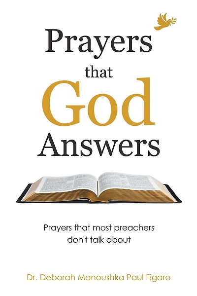 Prayers That God Answers: Prayers That Most Preachers Don't Talk About