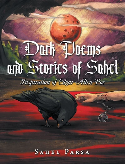 Dark Poems and Stories of Sahel: Inspiration of Edgar Allen Poe