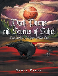 Dark Poems and Stories of Sahel: Inspiration of Edgar Allen Poe