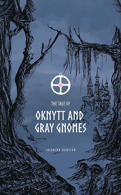 The Tale of Oknytt & Gray Gnomes: Book 1 of the Ella Trilogy