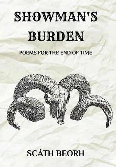 Showman's Burden: Poems for the End of Time