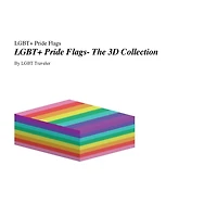 LGBT+ Pride Flags- The 3D Collection