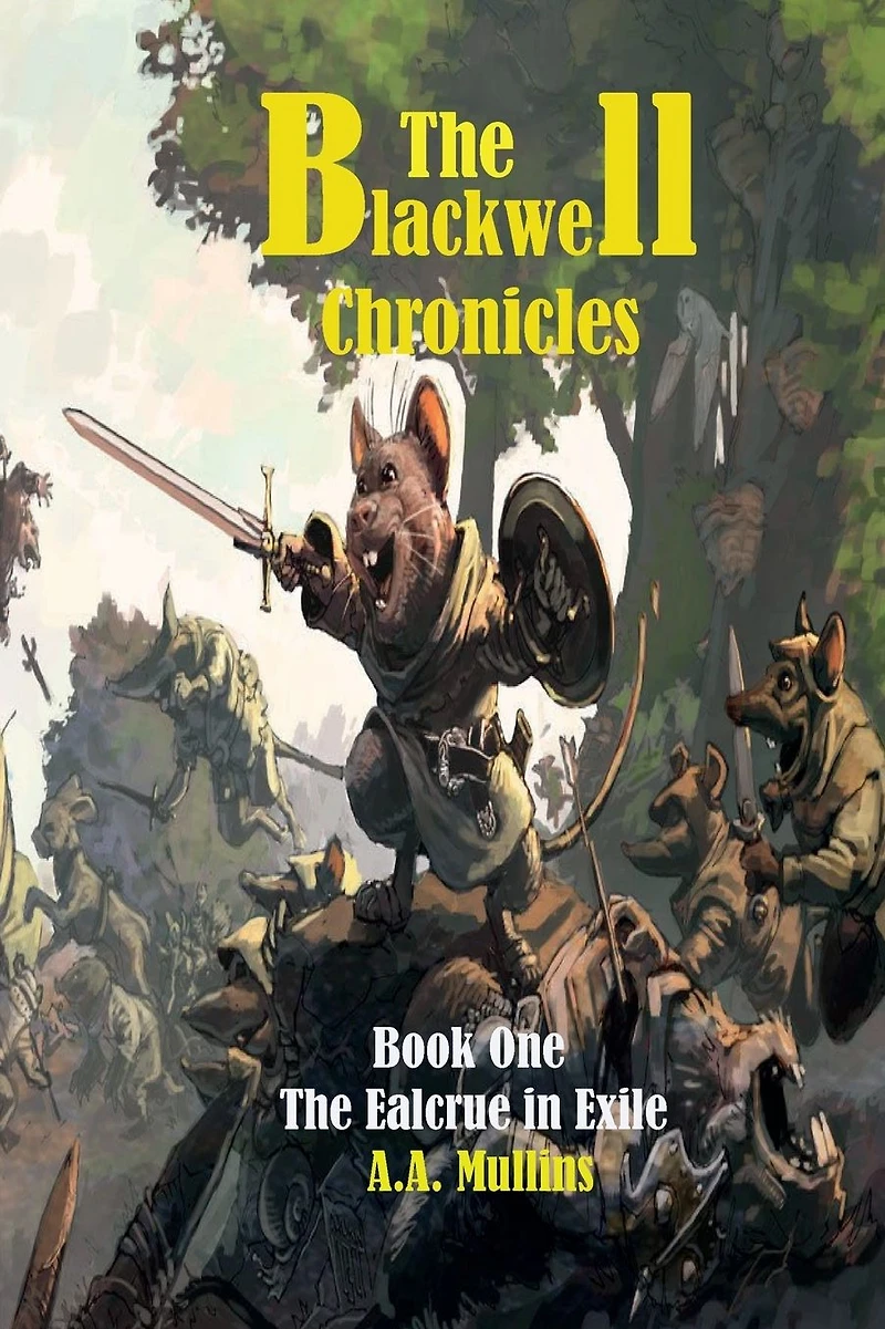 The Blackwell Chronicles The Ealcrue in Exile