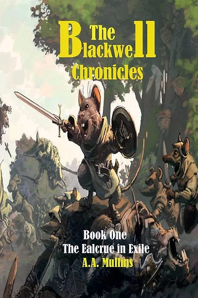 The Blackwell Chronicles The Ealcrue in Exile