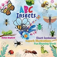 ABC Insects A-Z: Interactive Picture Book for Toddlers and Preschoolers to Learn Alphabet with Bright Bugs Illustrations