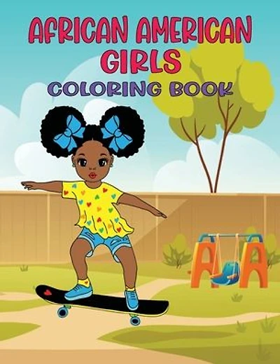 African American Girls Coloring Book: 32 Beautiful Illustrations for Young Black and Brown Girls to Color (66 Pages, 8.5" x 11")