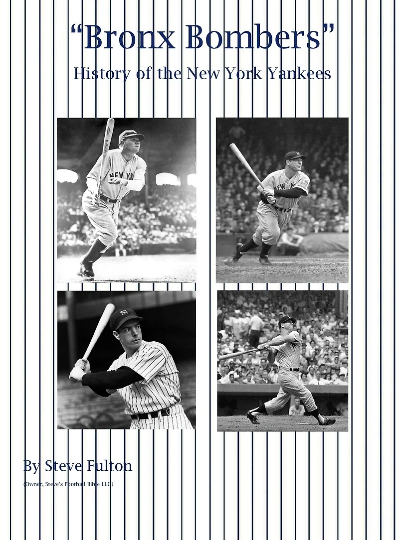 "Bronx Bombers" History of the New York Yankees (MLB Series, #5)