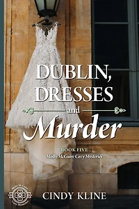 Dublin, Dresses and Murder: A Molly McGuire Cozy Mystery
