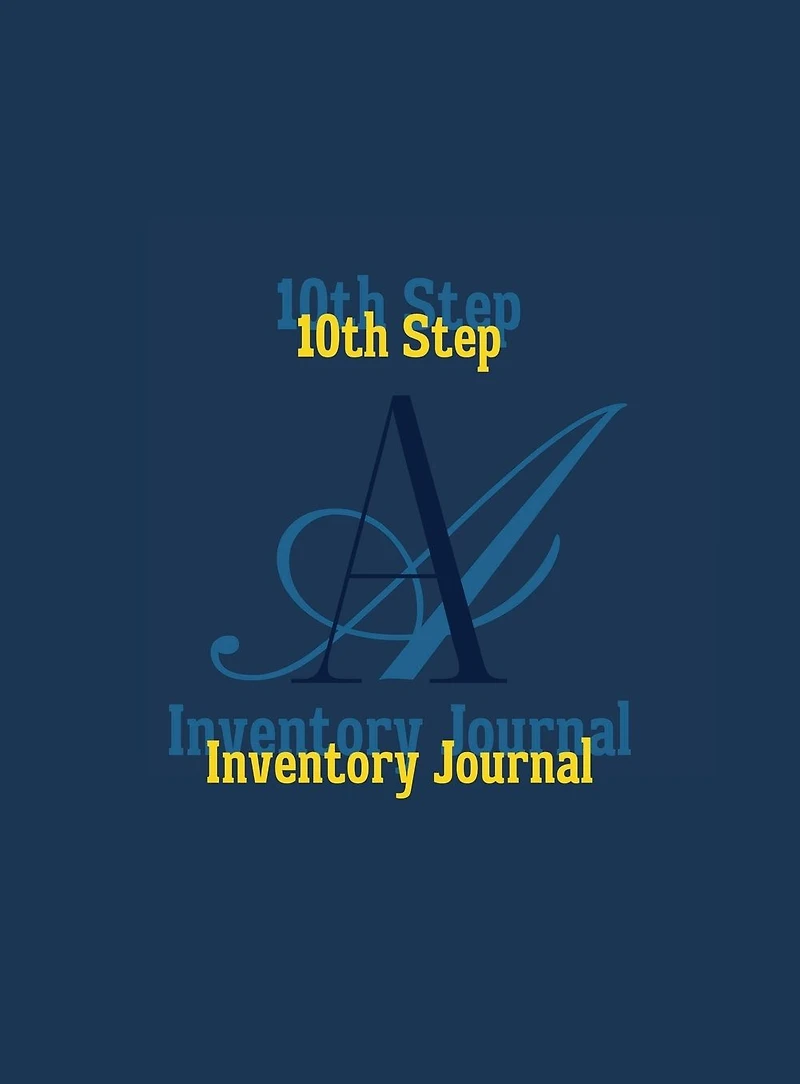 10th Step Inventory Journal: 10 Nightly AA Journal For Alcohol Addiction Recovery Workbook