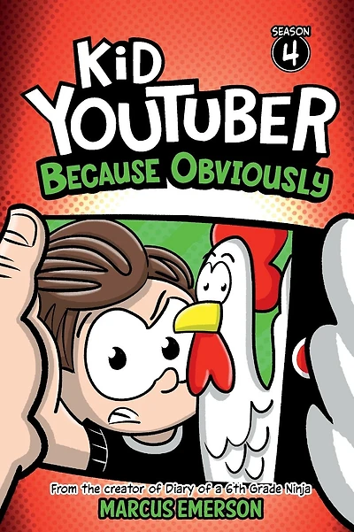 Kid Youtuber Season 4: Because Obviously:From the creator of Diary of a 6th Grade Ninja