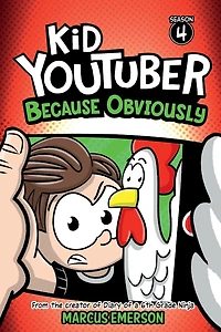 Kid Youtuber Season 4: Because Obviously:From the creator of Diary of a 6th Grade Ninja