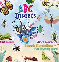 ABC Insects A-Z: Interactive Picture Book for Toddlers and Preschoolers to Learn Alphabet with Bright Bugs Illustrations